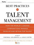 Best Practices in Talent Management, Jossey Bass and Best Practice Institute, 2010 (Jossey Bass/John Wiley & Sons)